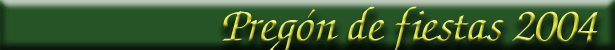 Preg�n de fiestas 2004